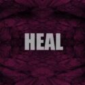 “HEAL” A NEW PSYCHEDELIC VIDEO ON YOUTUBE